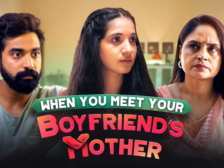 When You Meet Your Boyfriend’s Mother